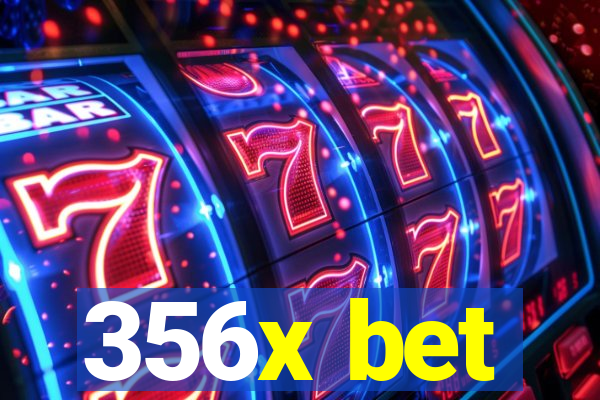 356x bet